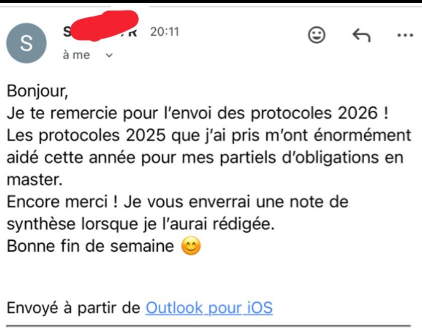Email : Je te remercie pour l'envoi des protocoles 2026. Les protocoles 2025 m'ont énormément aidée cette année pour mes partiels d'obligations en master.